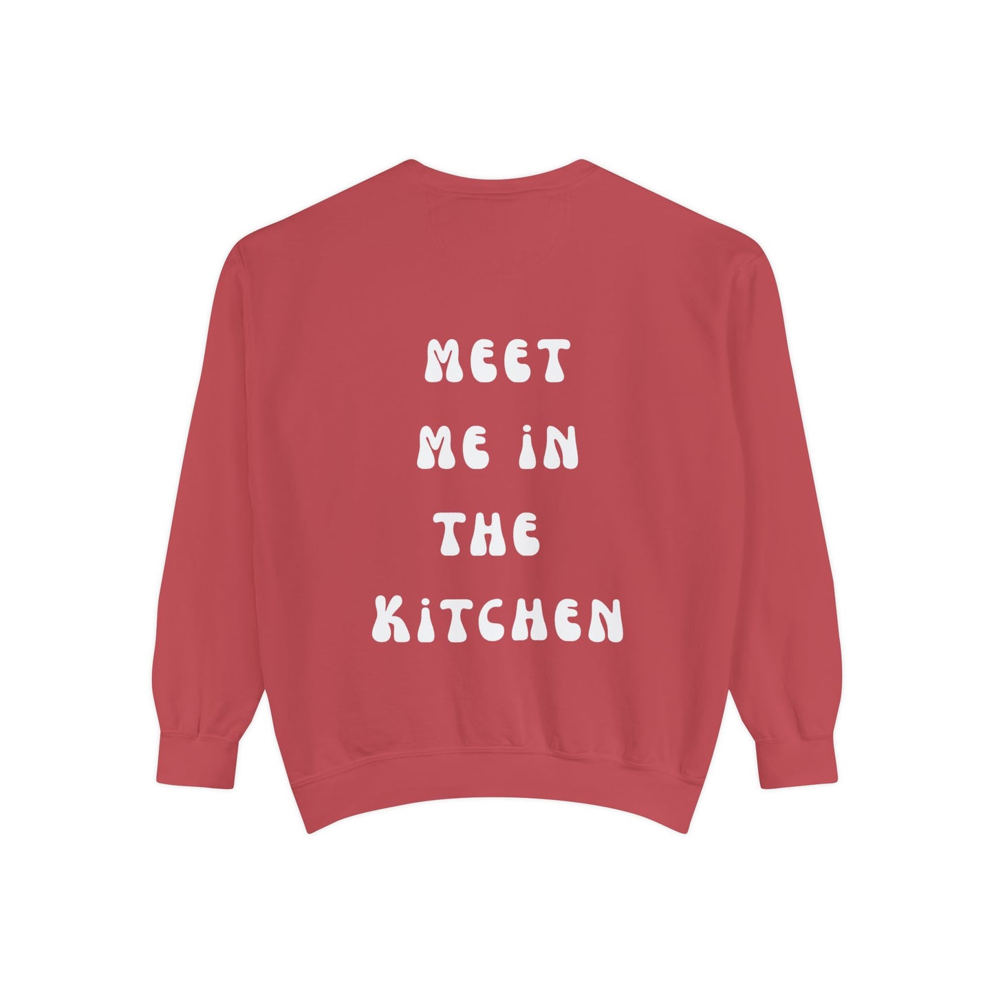 Meet Me in the Kitchen Sweatshirt