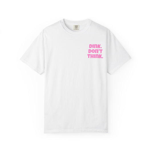 Pink. Don't Think. T-Shirt