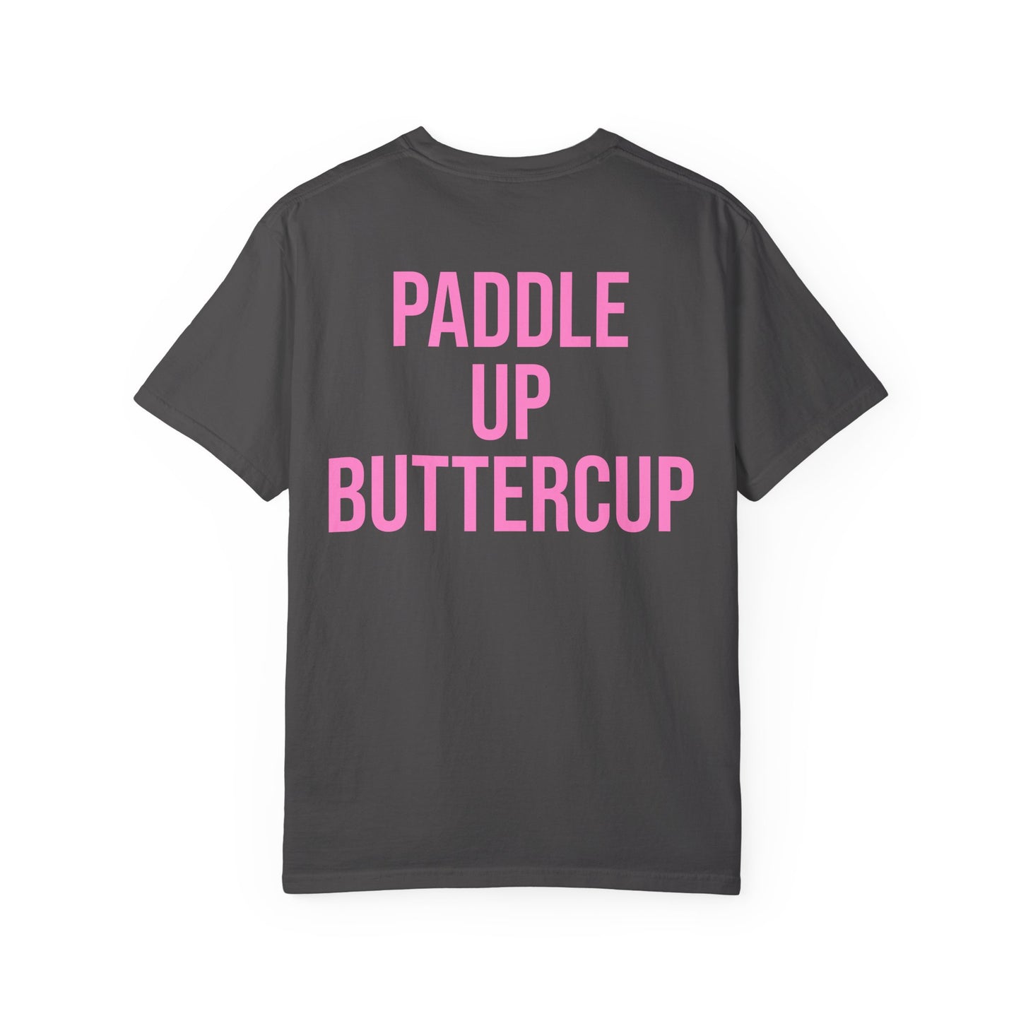 Paddle Up, Buttercup T‑Shirt