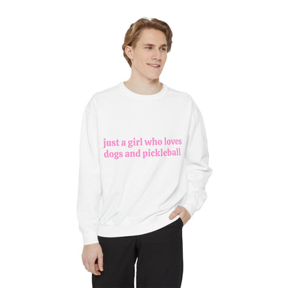 Just a Girl Who Loves Dogs and Pickleball Crewneck Sweatshirt