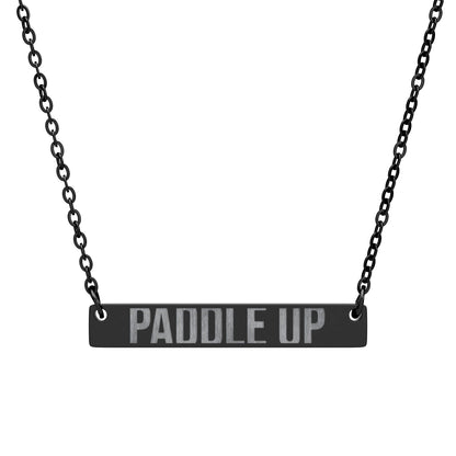 Engraved Horizontal Bar Necklace - “Paddle Up” Stainless Steel Pendant