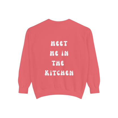 Meet Me in the Kitchen Sweatshirt