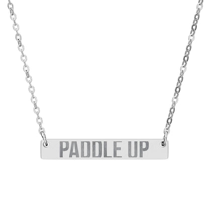 Engraved Horizontal Bar Necklace - “Paddle Up” Stainless Steel Pendant