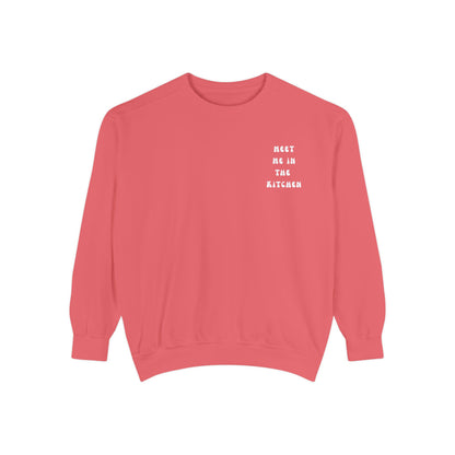 Meet Me in the Kitchen Sweatshirt