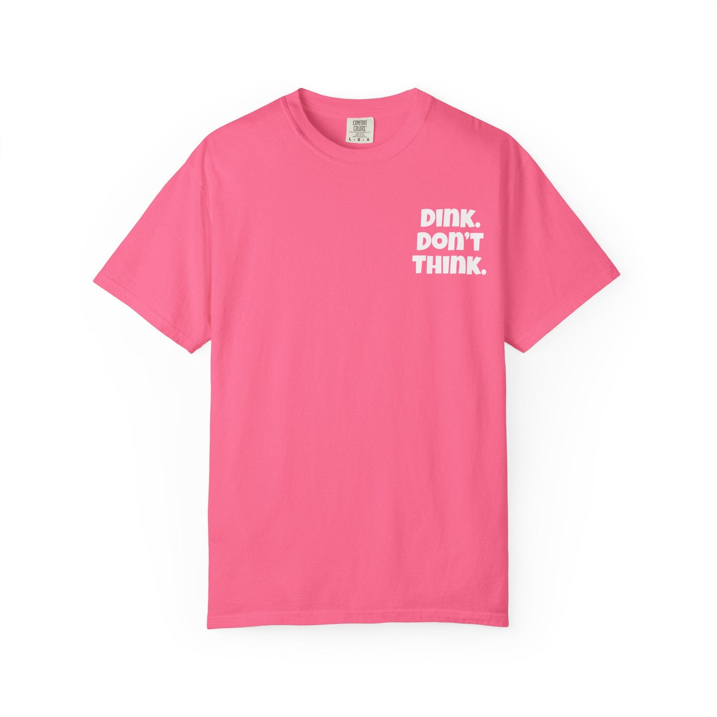 Pink. Don't Think. T-Shirt