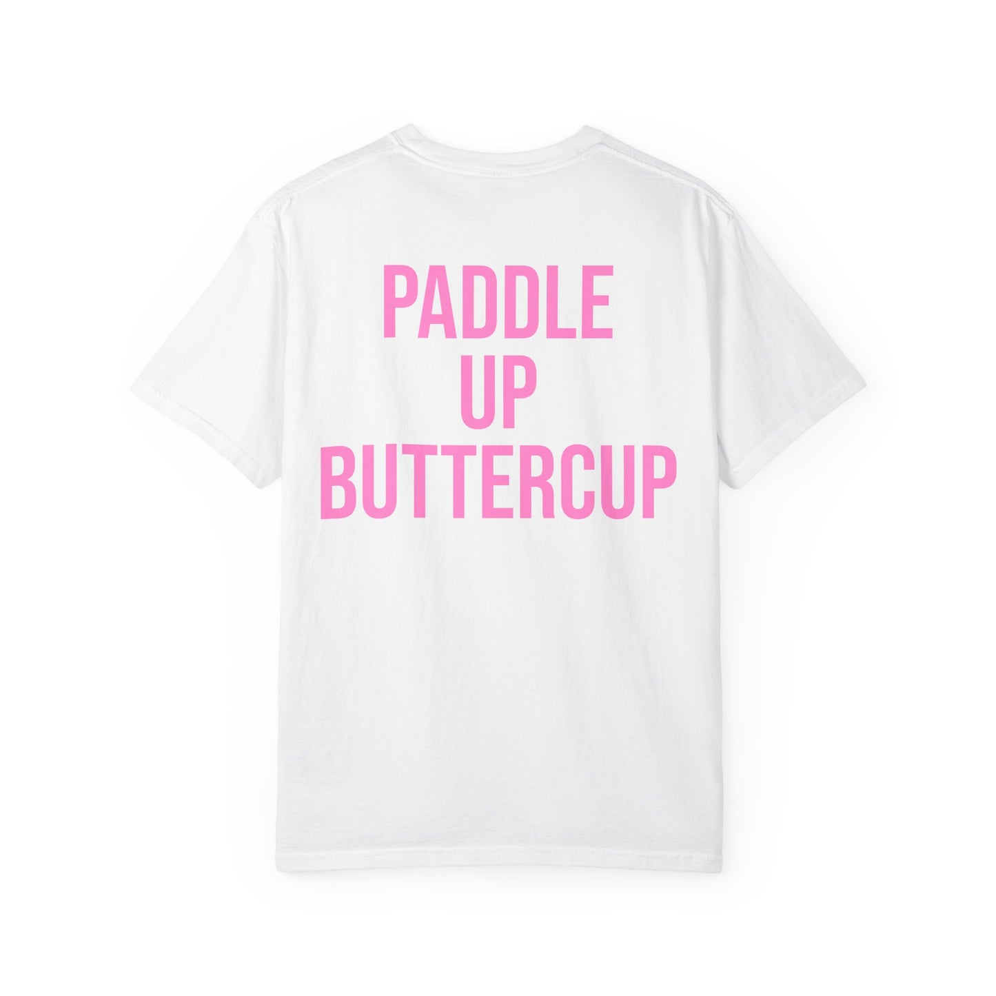 Paddle Up, Buttercup T‑Shirt