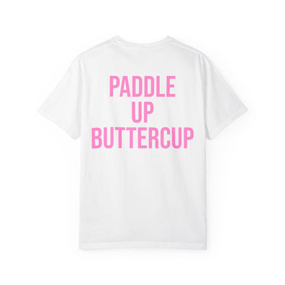 Paddle Up, Buttercup T‑Shirt