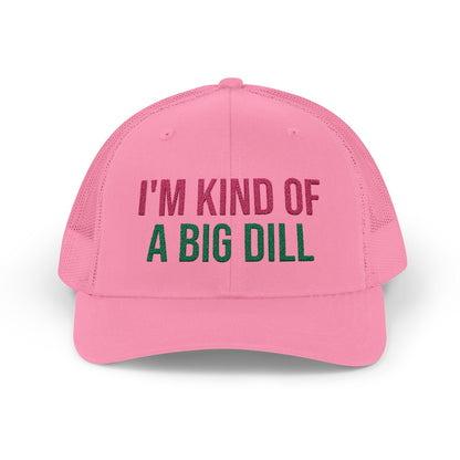 The Pink Pickle – I'm Kind of a Big Dill Trucker Hat (Embroidered)
