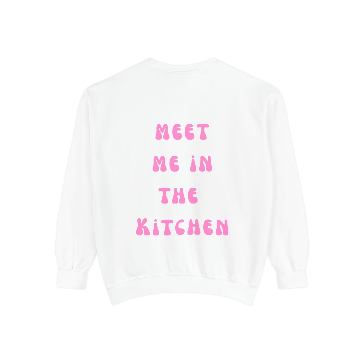Meet Me in the Kitchen Sweatshirt