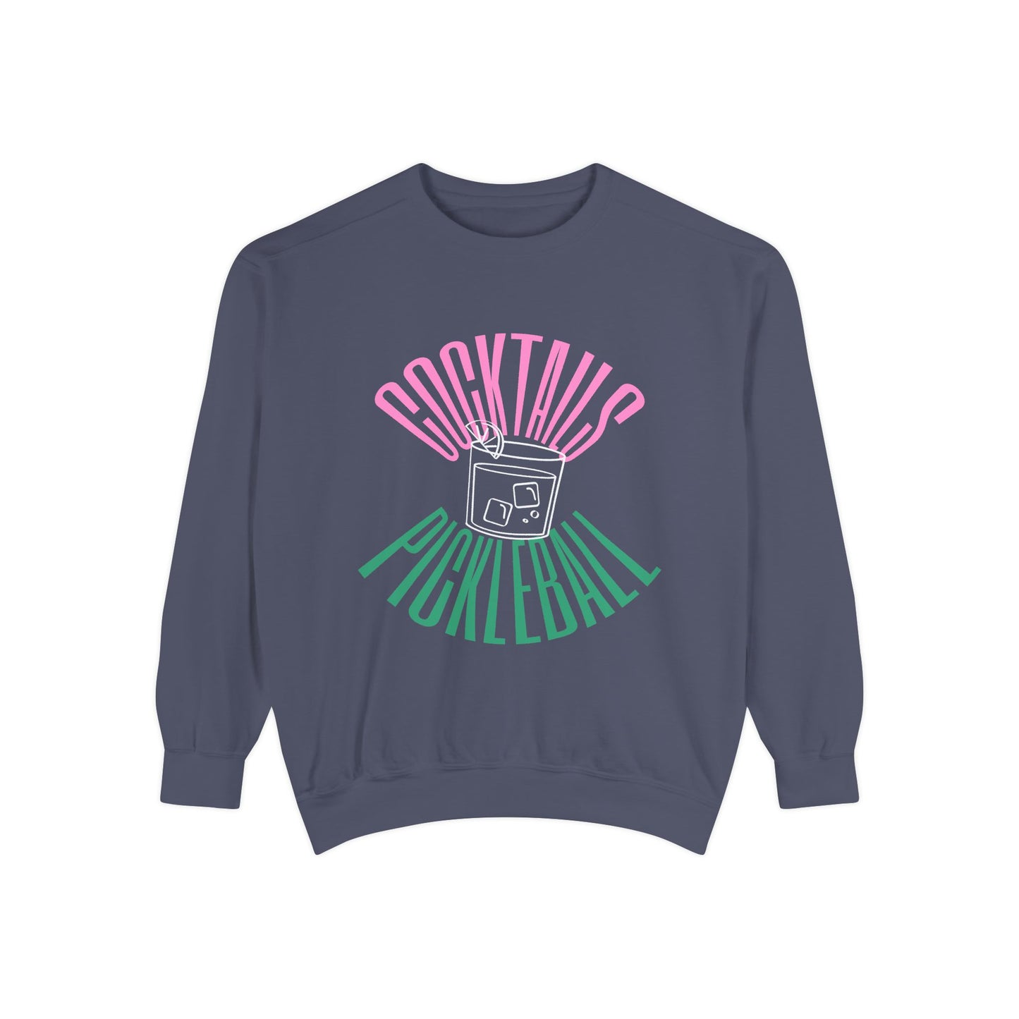 Cocktails & Pickleball Sweatshirt