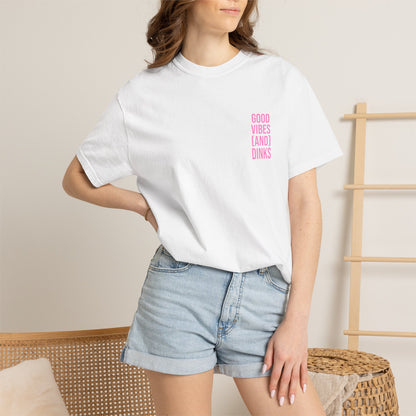 Good Vibes (and) Dinks T-Shirt