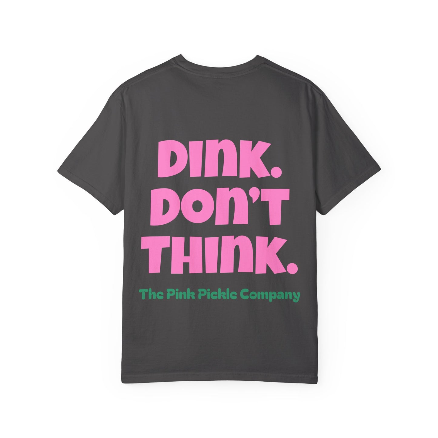 Pink. Don't Think. T-Shirt