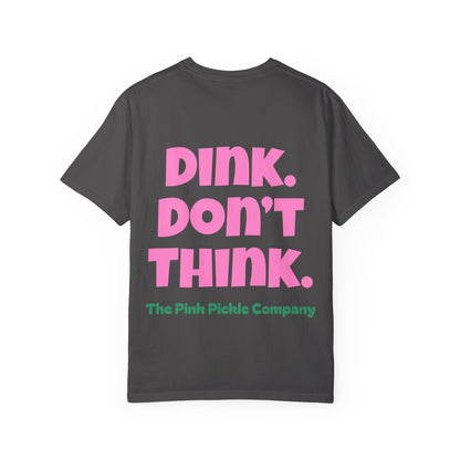 Pink. Don't Think. T-Shirt