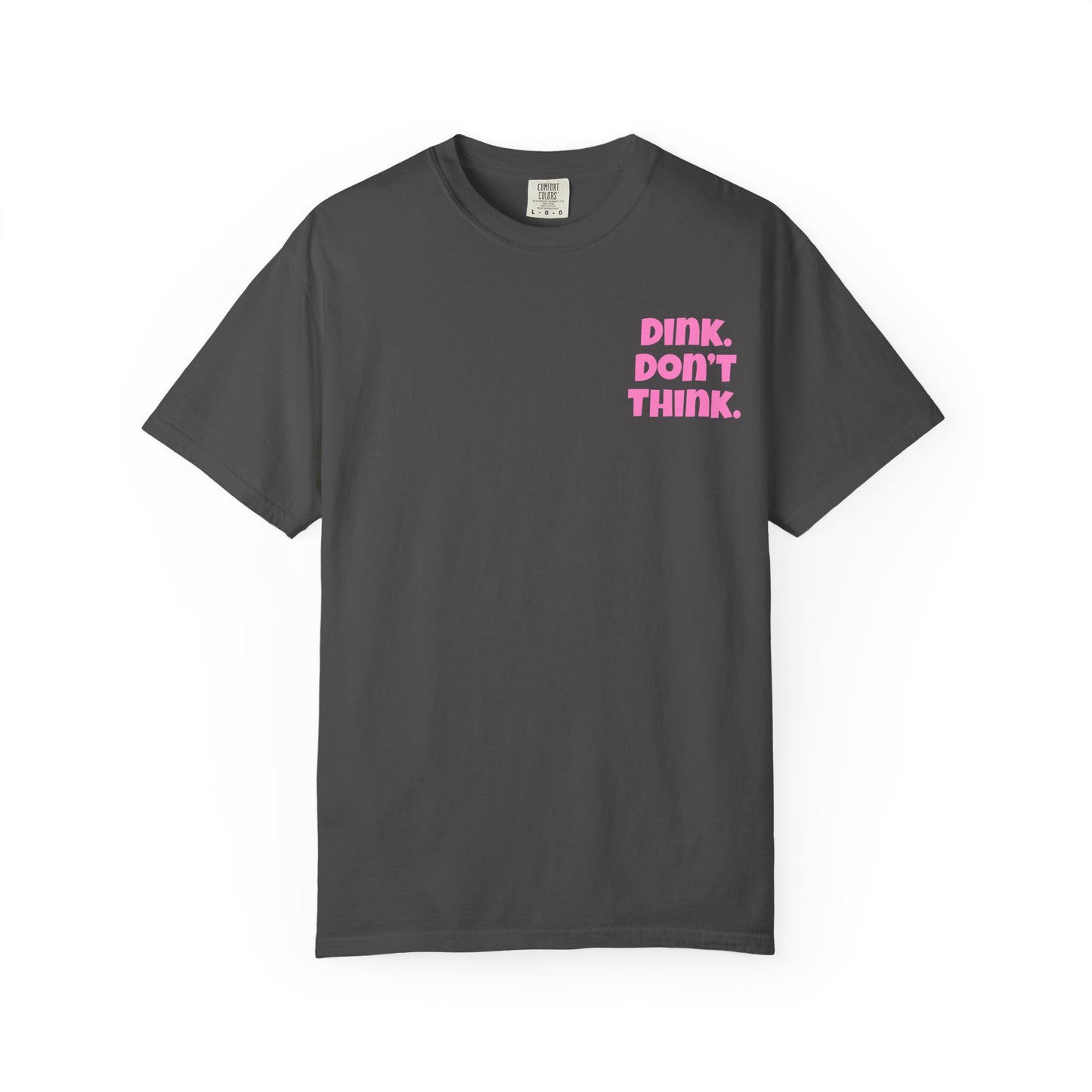 Pink. Don't Think. T-Shirt
