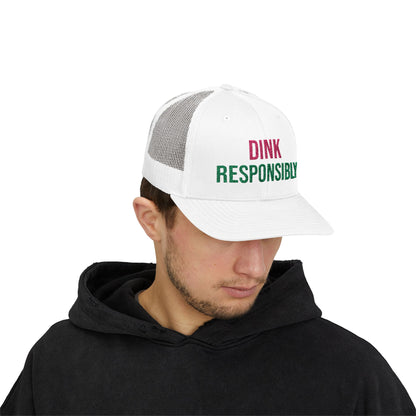 The Pink Pickle – Dink Responsibly Trucker Hat (Embroidered)