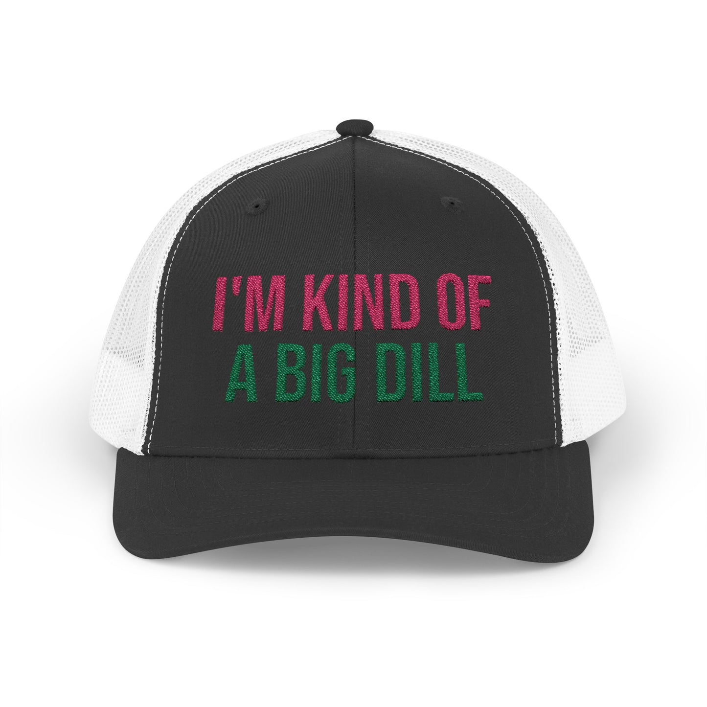The Pink Pickle – I'm Kind of a Big Dill Trucker Hat (Embroidered)
