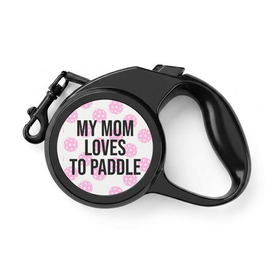 My Mom Loves to Paddle - Retractable Dog Leash