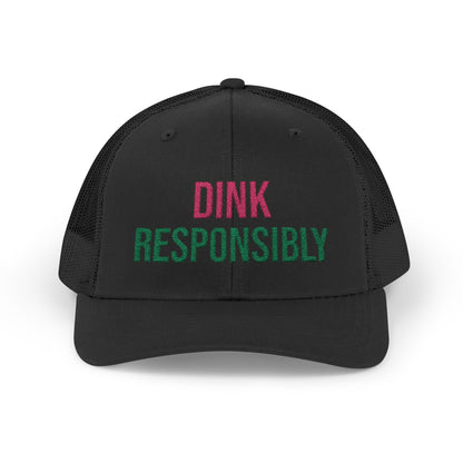 The Pink Pickle – Dink Responsibly Trucker Hat (Embroidered)